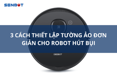 Hướng dẫn vệ sinh Robot T5 Hero