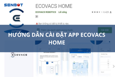 Hướng dẫn cài đặt App Ecovacs Home