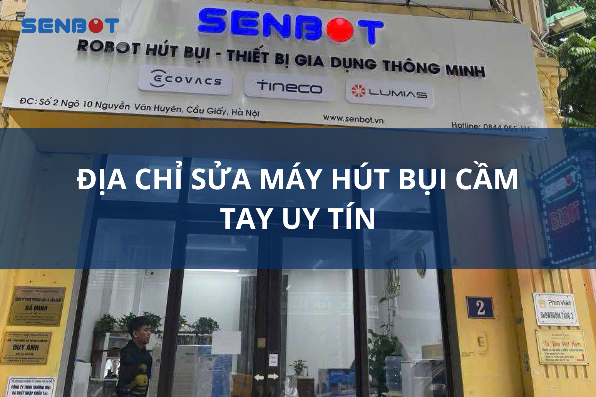 Địa chỉ sửa máy hút bụi cầm tay uy tín