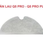 Giẻ Lau Roborock Q5 Pro / Q5 Pro Plus – Chính Hãng | Senbot
