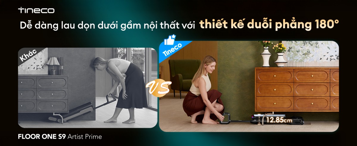 Tineco S9 Artist Prime thiết kế nằm phẳng 180 độ dưới gầm sofa