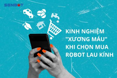 Kinh nghiệm khi chọn robot lau kính