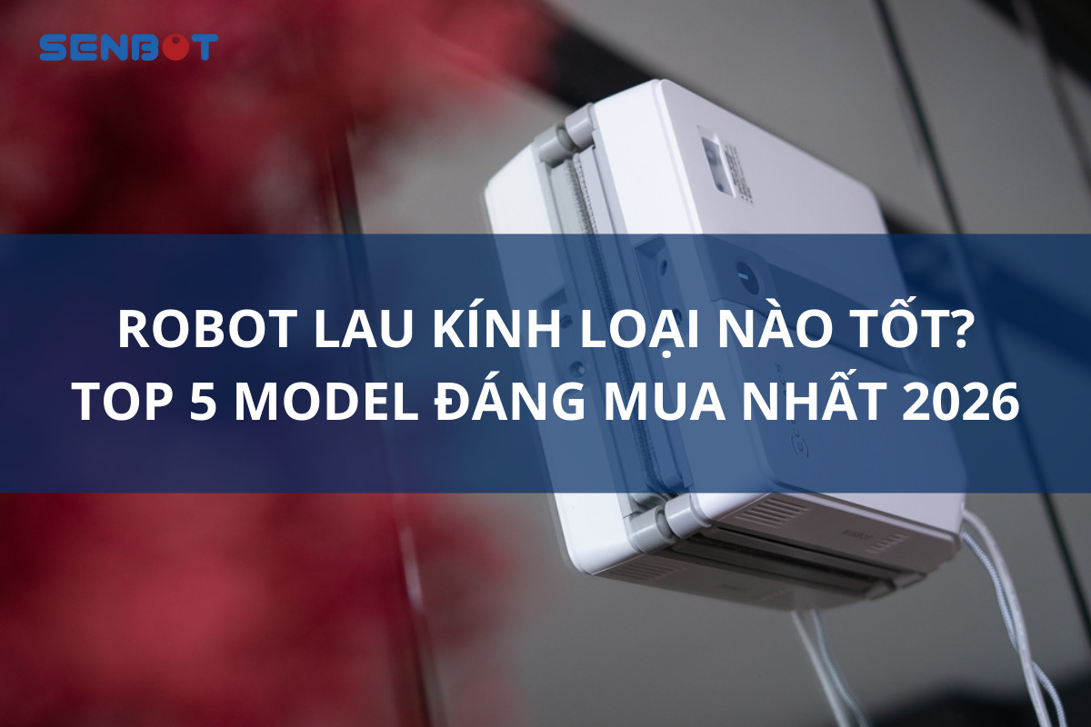 Chào bạn, đây là bài viết chuẩn SEO chuyên sâu cho từ khóa "robot lau kính loại nào tốt". Bài viết được tối ưu theo các tiêu chuẩn mới nhất của Google năm 2026, tập trung vào trải nghiệm người dùng (E-E-A-T) và tối ưu hóa chuyển đổi. Robot Lau Kính Loại Nào Tốt? Top 5 Model Đáng Mua Nhất 2026