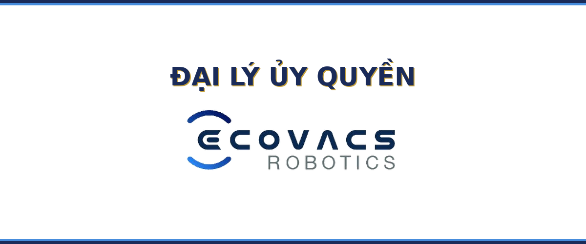 Đại lý ủy quyền Ecovacs