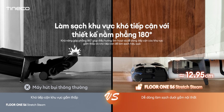Tineco S6 Stretch Steam gập phẳng 180 độ vào gầm thấp